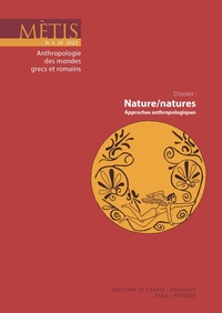 METIS 20/2022 - NATURE/NATURES : APPROCHES ANTHROPOLOGIQUES