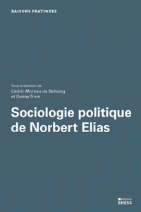 SOCIOLOGIE POLITIQUE DE NORBERT ELIAS