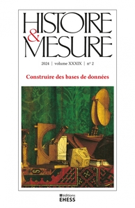 HISTOIRE & MESURE N 39/2 - CONSTRUIRE DES BASES DE DONNEES