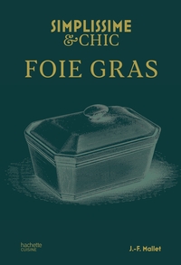 Simplissime & Chic - Foie gras