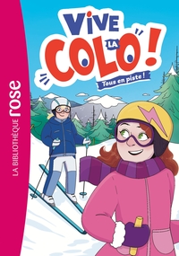 Vive la colo !, Tome 02 - Tous en piste !