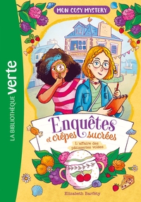 Enquêtes et crêpes sucrées, Tome 01 - L'affaire des pâtisseries volées