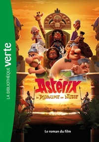 Astérix : Le Royaume de Nubie - Le roman du film