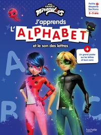 Miraculous -  J'apprends l'alphabet et le son des lettres