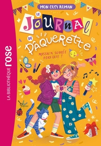 Mon cosy roman : Le journal de Pâquerette, Tome 02 - Mission soirée parfaite !