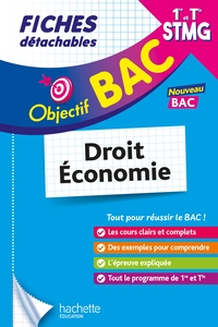 Objectif BAC Fiches 1re et Term STMG Droit et Économie