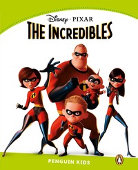 THE INCREDIBLES READER (PENGUIN KIDS NIVEAU 4)