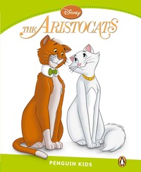 ARISTOCATS READER (PENGUIN KIDS NIVEAU 4)