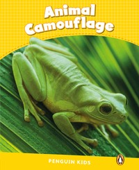 ANIMAL CAMOUFLAGE READER CLIL (PENGUIN KIDS NIVEAU 6)