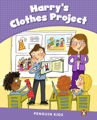 HARRY'S CLOTHES PROJECT READER CLIL NIVEAU 5