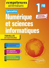 SPECIALITE NUMERIQUE ET SCIENCES INFORMATIQUES - PREMIERE - NOUVEAUX PROGRAMMES