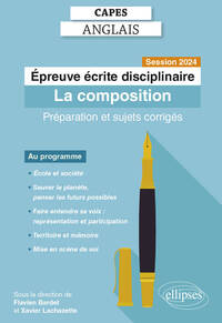 CAPES Anglais - Epreuve écrite disciplinaire - La composition - Session 2024