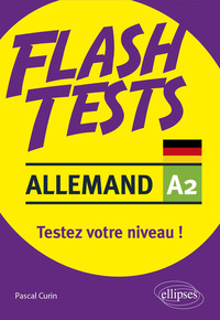 Allemand. Flash Tests. A2. Testez votre niveau d'allemand !