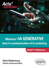 Maîtriser l’IA générative dans la communication et le marketing