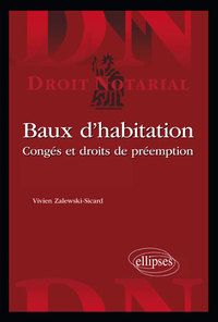 Baux d’habitation. Congés et droits de préemption