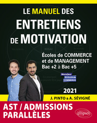 Le Manuel des entretiens de motivation « Admissions Parallèles » - Concours aux écoles de commerce - Édition 2021