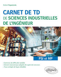 Carnet de TD de sciences industrielles de l'ingénieur (SII) - PSI et MP