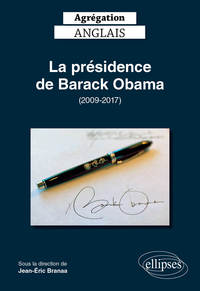 Agrégation anglais 2020. La présidence de Barack Obama (2009-2017)