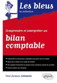 COMPRENDRE ET INTERPRETER UN BILAN COMPTABLE