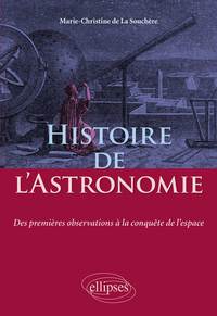 Histoire de l'Astronomie - Des premières observations à la conquête de l'espace