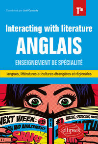 Anglais. Enseignement de spécialité de langues, littératures et cultures étrangères et régionales. Interacting with literature. Classe de terminale