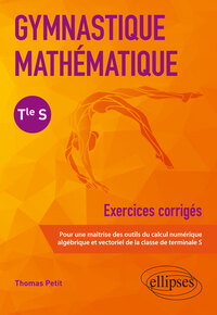 GYMNASTIQUE MATHEMATIQUE - TERMINALE S