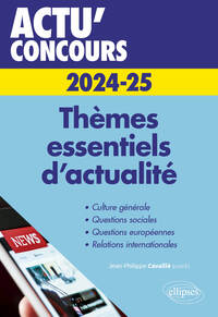 THEMES ESSENTIELS D'ACTUALITE - 2024-2025