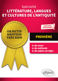 Spécialité Littérature, Langues et Cultures de l'Antiquité - Première - Nouveaux programmes