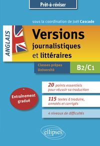 Anglais. Versions journalistiques et littéraires B2-C1