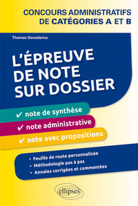 L EPREUVE DE NOTE SUR DOSSIER : NOTE DE SYNTHESE, NOTE ADMINISTRATIVE ET NOTE OPERATIONNELLE. CONCOU