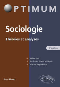 SOCIOLOGIE. THEORIE ET ANALYSE -  2E EDITION