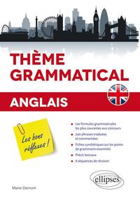 Anglais. Thème grammatical. Les bons réflexes