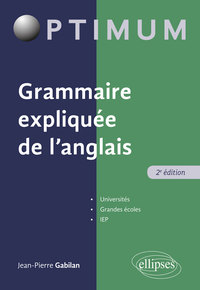 Grammaire expliquée de l'anglais - 2e édition