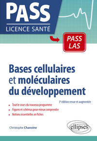 Bases cellulaires et moléculaires du développement - 3e édition revue et augmentée