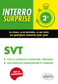 SVT Seconde -  Tout le cours en 72 questions/réponses et 200 exercices chronométrés et corrigés