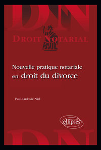 Nouvelle pratique notariale en droit du divorce