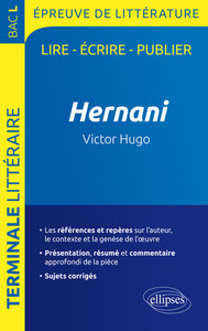 Hernani, Victor Hugo - BAC L 2020 - Épreuve de littérature