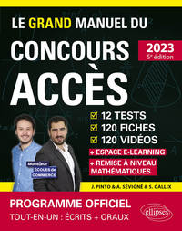 Le Grand Manuel du concours ACCÈS (Programme officiel : écrits + oraux)