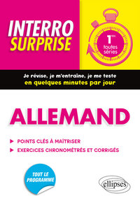 Allemand. Interro Surprise. Classe de Première (1re) (toutes séries)