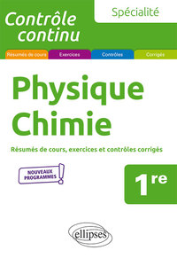 Spécialité Physique-chimie - 1re - Nouveaux programmes