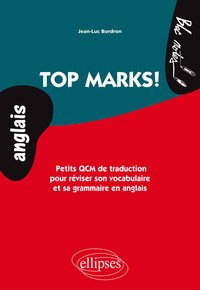 Top Marks. Petits QCM de traduction pour réviser son vocabulaire et sa grammaire en anglais. (niveau 2)