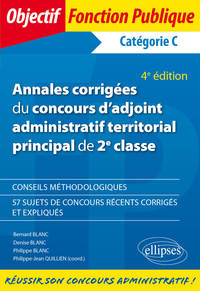 Annales corrigées du concours d'adjoint administratif territorial principal de 2e classe - 4e édition