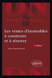 Les ventes d'immeubles à construire et à rénover - 2e édition