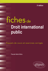 Fiches de Droit international public - 3e édition