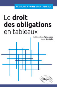 LE DROIT DES OBLIGATIONS EN TABLEAUX