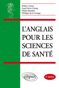 L’anglais pour les sciences de santé - 5e édition
