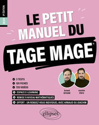 LE PETIT MANUEL DU TAGE MAGE - 3 TESTS BLANCS + 120 FICHES DE COURS + 600 QUESTIONS + 600 VIDEOS