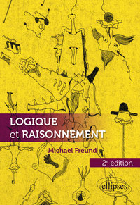 LOGIQUE ET RAISONNEMENT - 2E EDITION