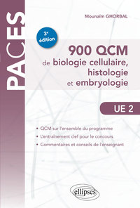 UE2  900 QCM DE BIOLOGIE CELLULAIRE, HISTOLOGIE ET EMBRYOLOGIE  3E EDITION