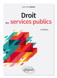 DROIT DES SERVICES PUBLICS - 3E EDITION